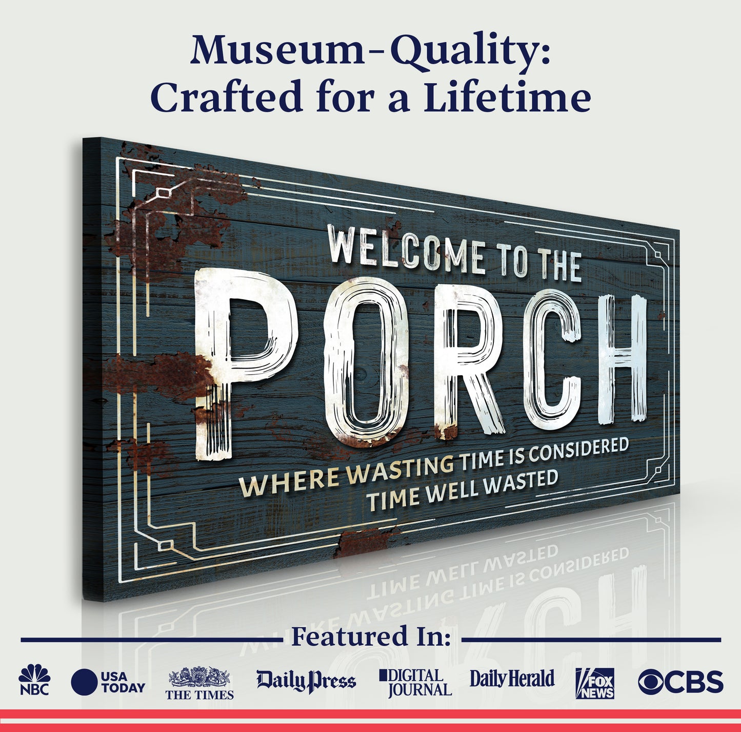 Welcome To The Porch Sign (Free Shipping)