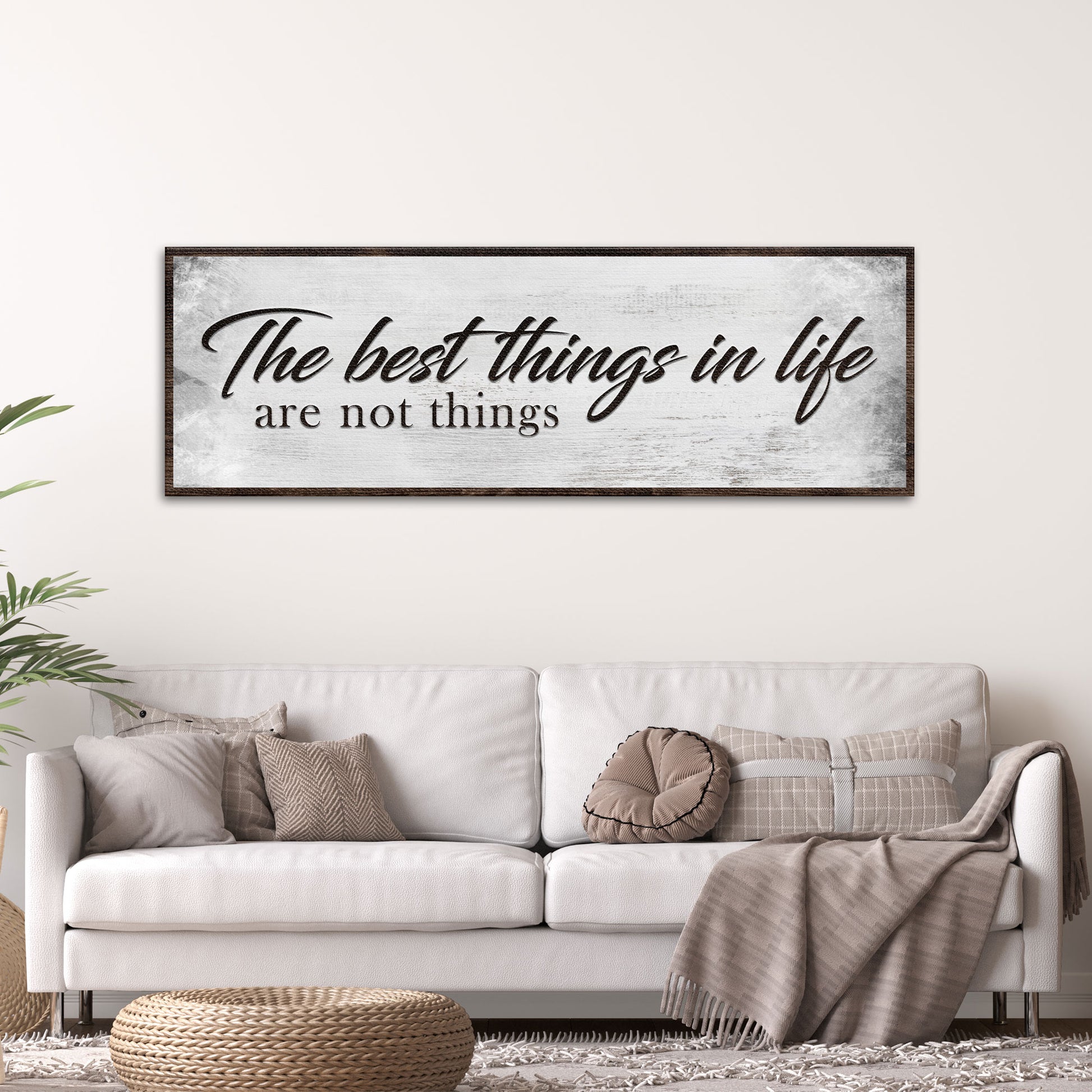 The Best Things In Life Aren't Things Sign III - Image by Tailored Canvases