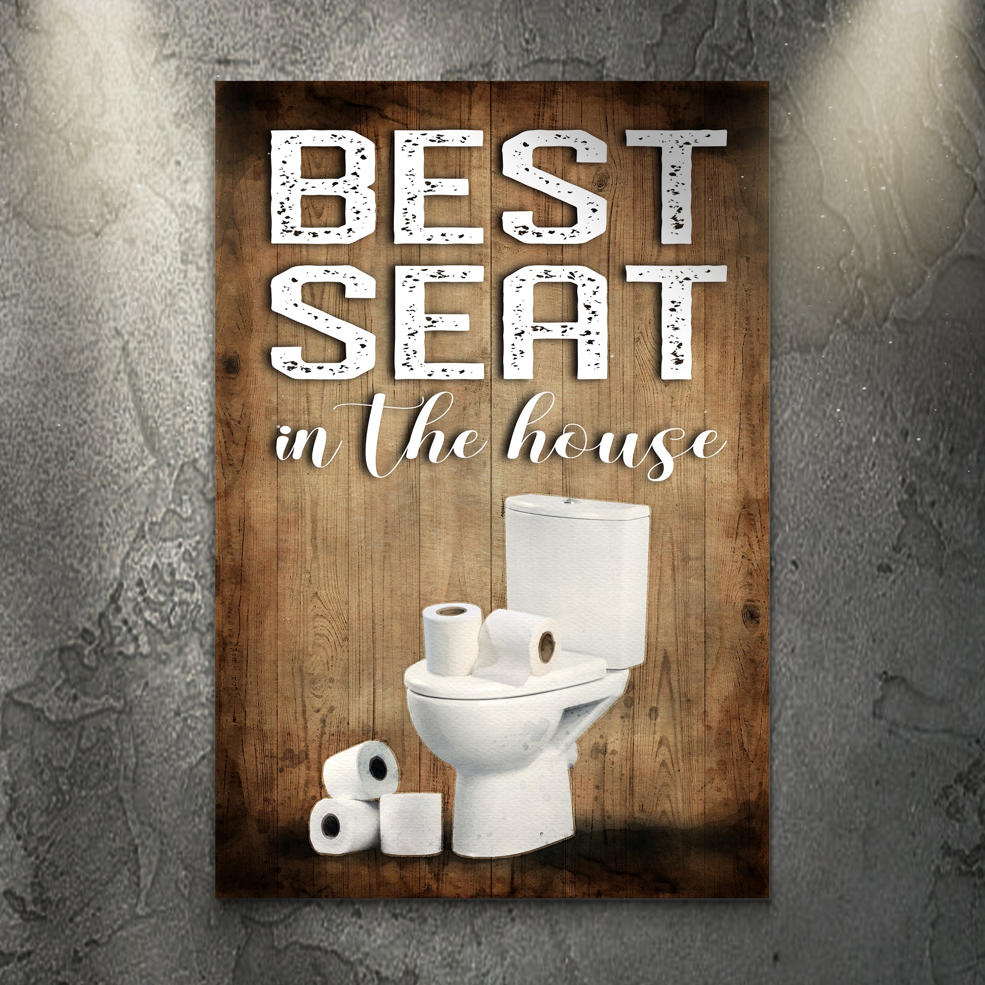 Best Seat In The House Toilet Sign Tailored Canvases