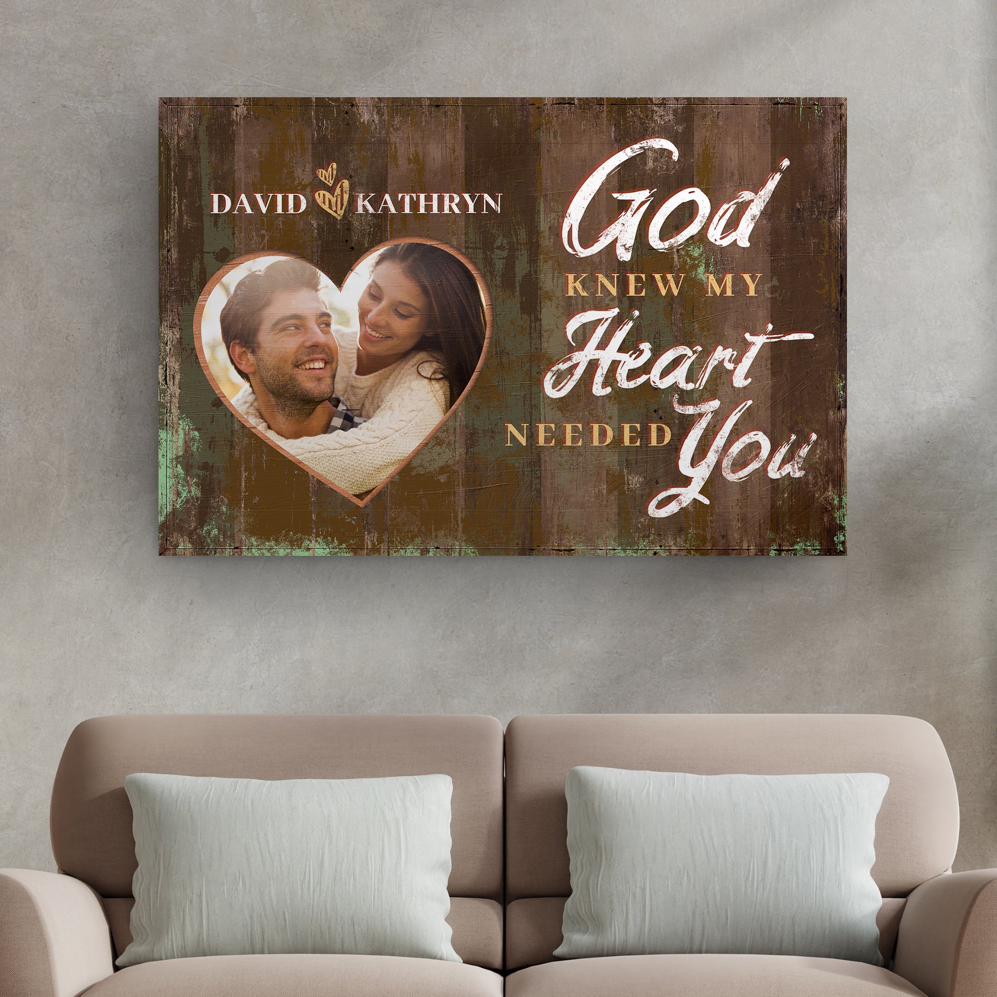 God Knew My Heart Needed You Sign Style 1 - Image by Tailored Canvases