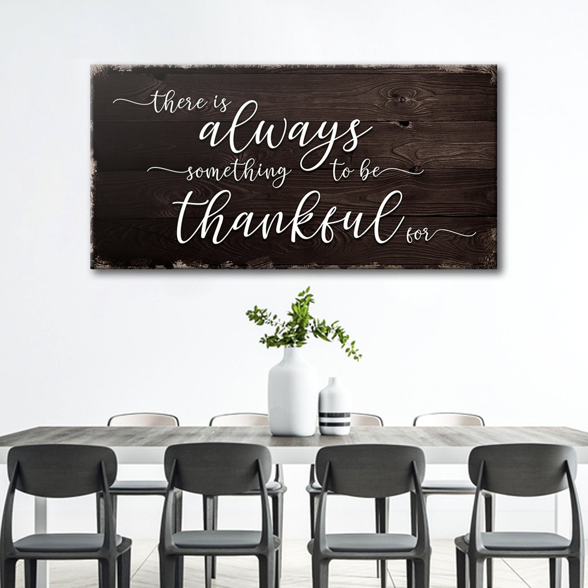 There is always something to be thankful for (Ready to hang) Style 2 - Wall Art Image by Tailored Canvases