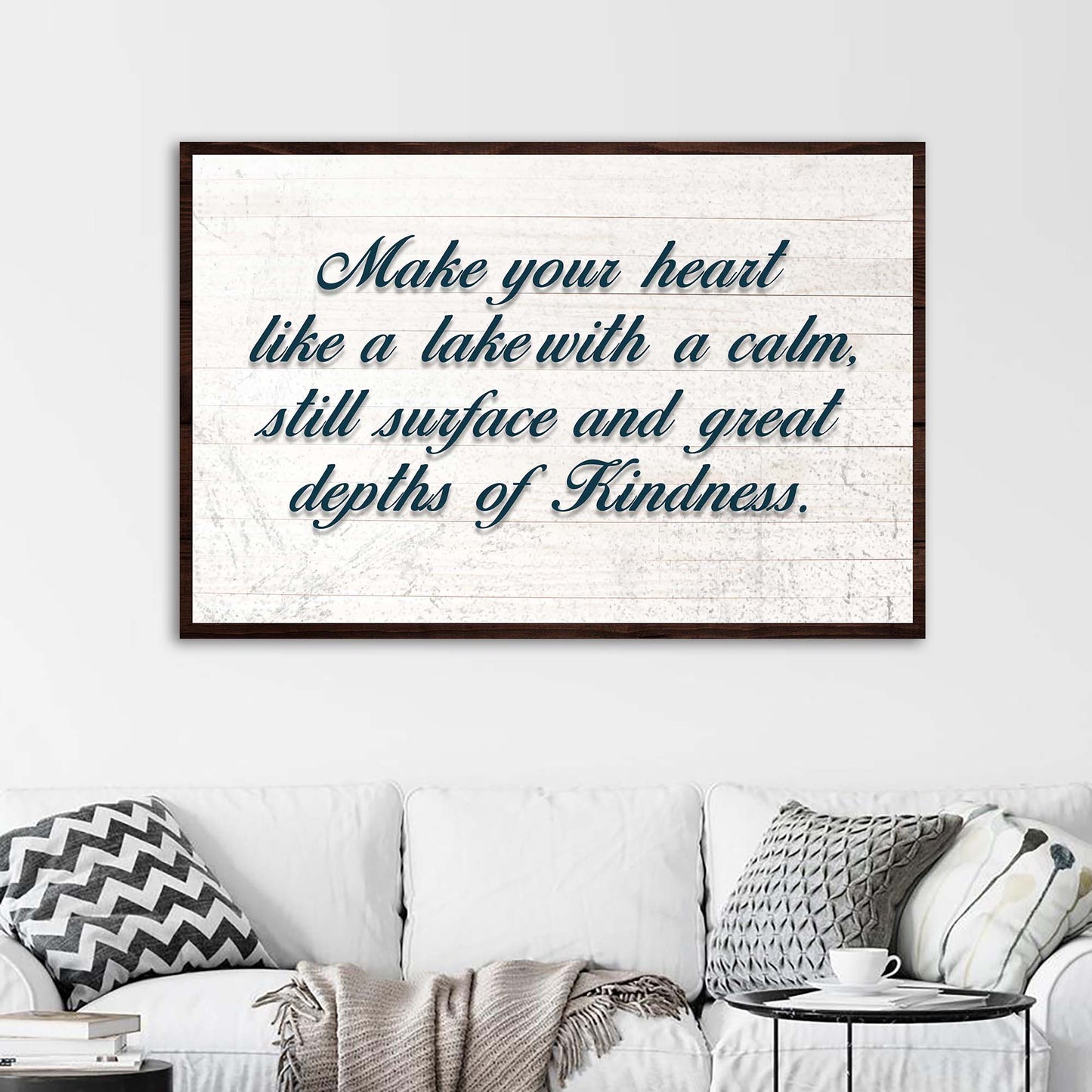 Make Your Heart Like A Lake Sign Style 2 - Image by Tailored Canvases