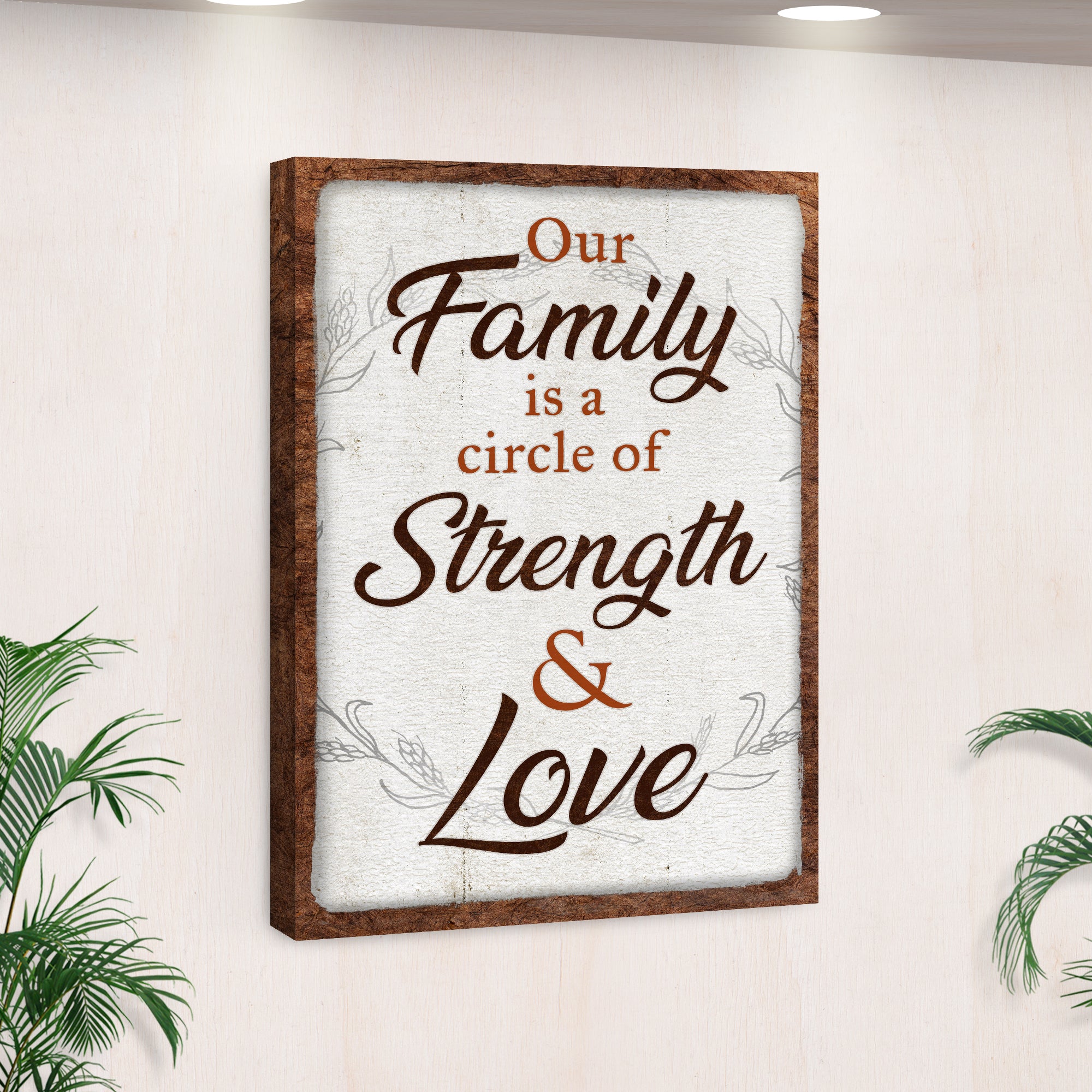 Our Family is a circle of Strength & Love 6x6 Canvas Selfstanding Sign