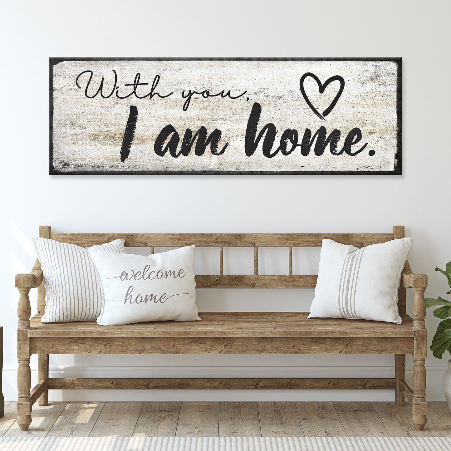 With You I am Home Sign III