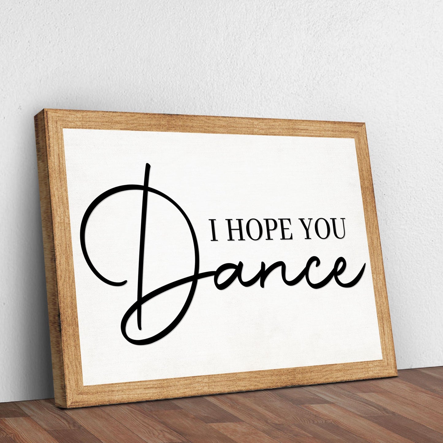I Hope You Dance Sign Style 2 - Image by Tailored Canvases