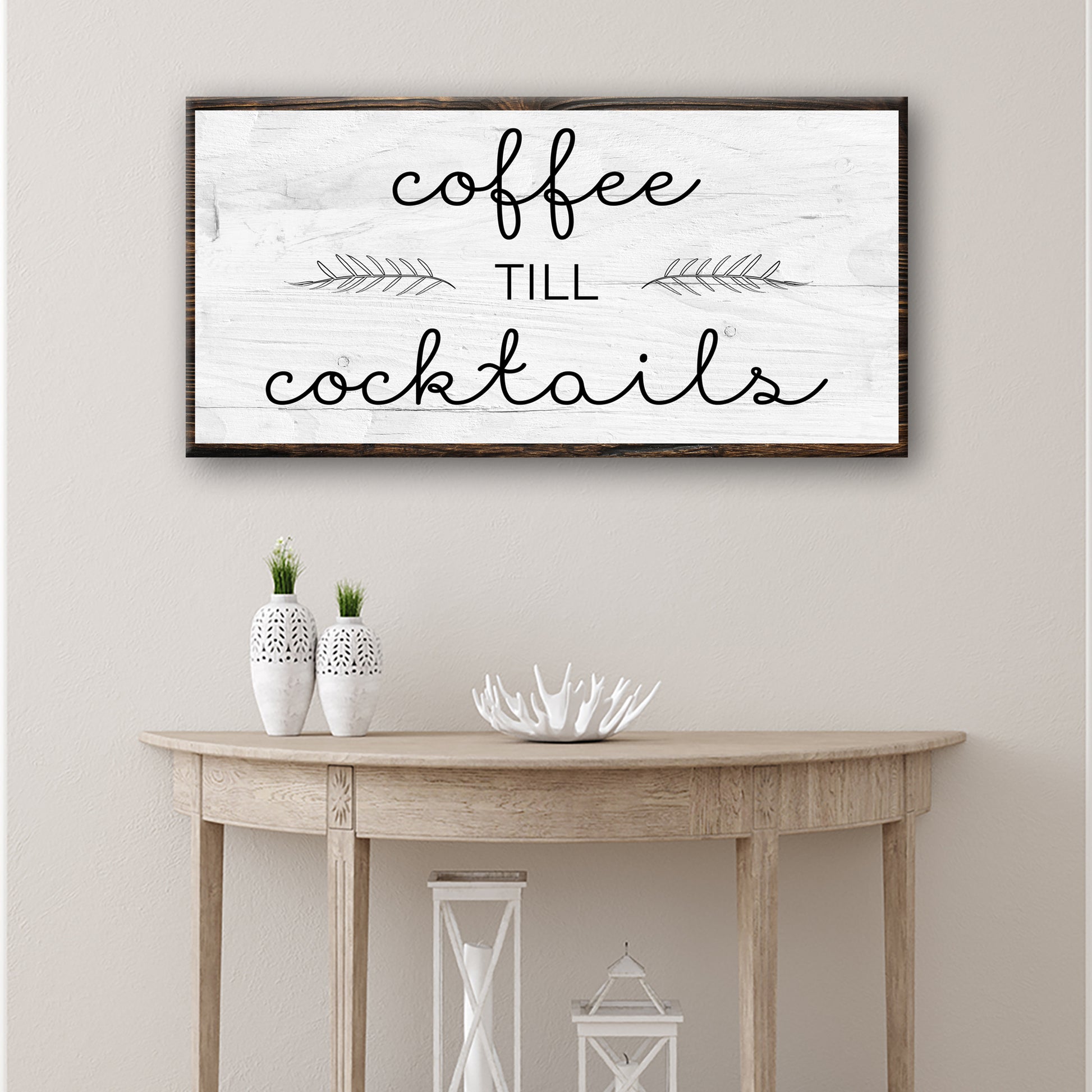 Coffee Till Cocktails Sign Style 2 - Image by Tailored Canvases
