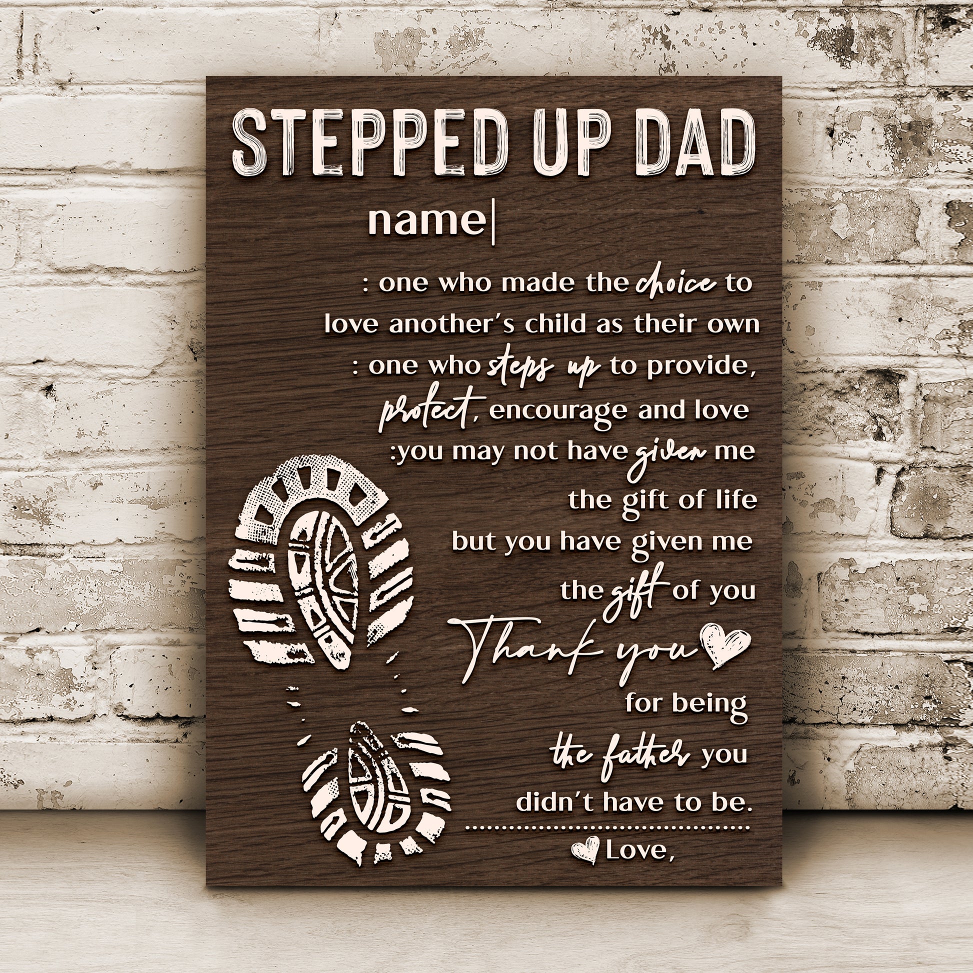 Thank You For Being The Father You Didn't Have To Be Happy Father's Day Sign Style 1 - Image by Tailored Canvases