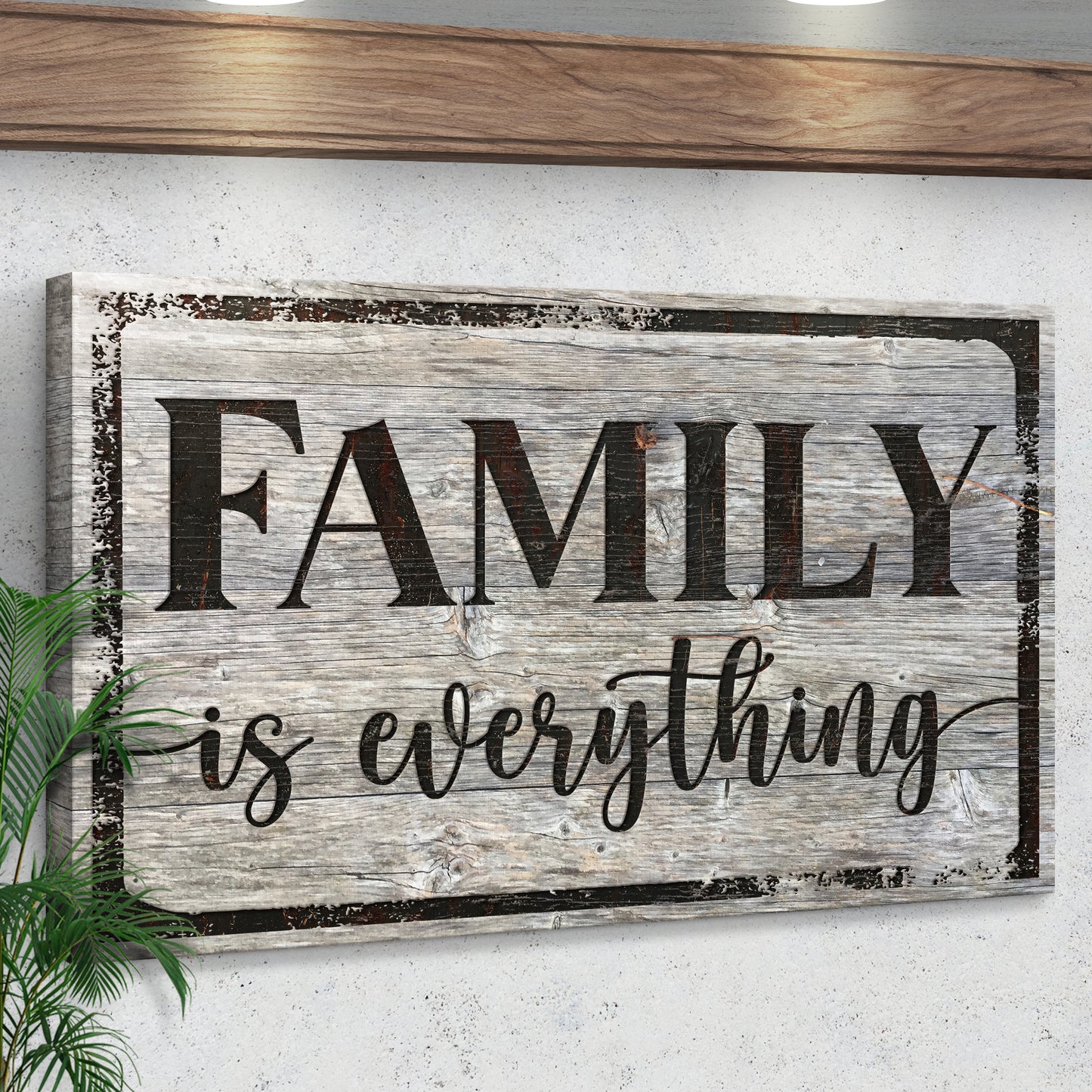 Family Is Everything Sign Style 2 - Image by Tailored Canvases