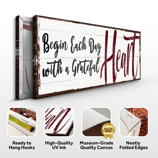 Begin Each Day with a Grateful Heart  Inspirational Sign II