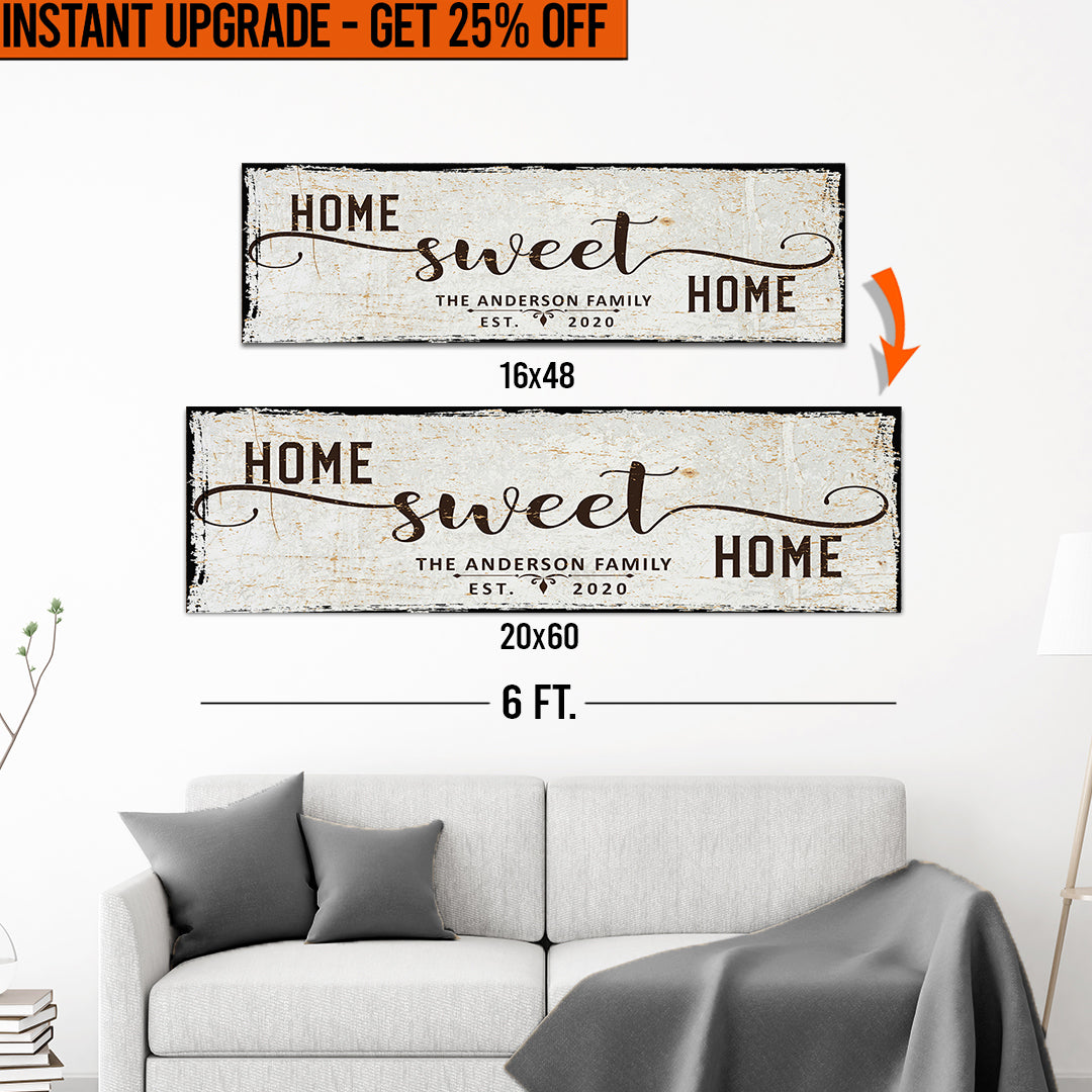 Upgrade Your 16x48 Inches 'Home Sweet Home' (Style 1) Canvas To 20x60 Inches