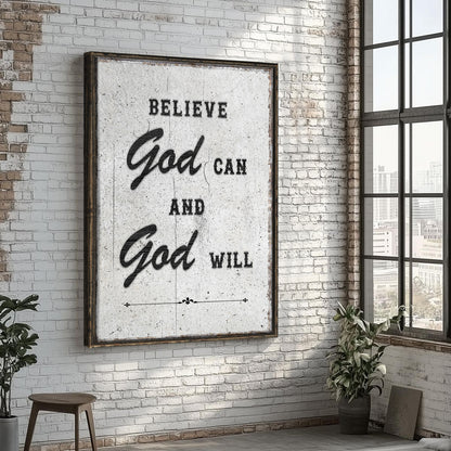 Believe God Can And God Will Faith Wall Art
