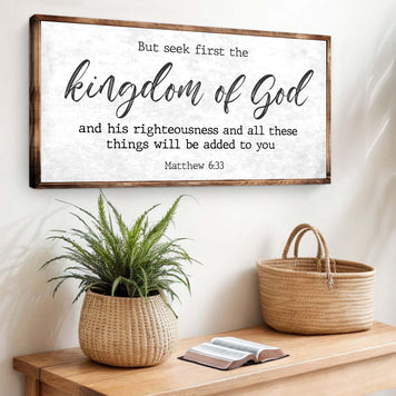 Matthew 6:33 - But Seek the Kingdom of God Faith Sign II