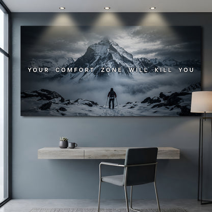 Your Comfort Zone Will Kill You IV