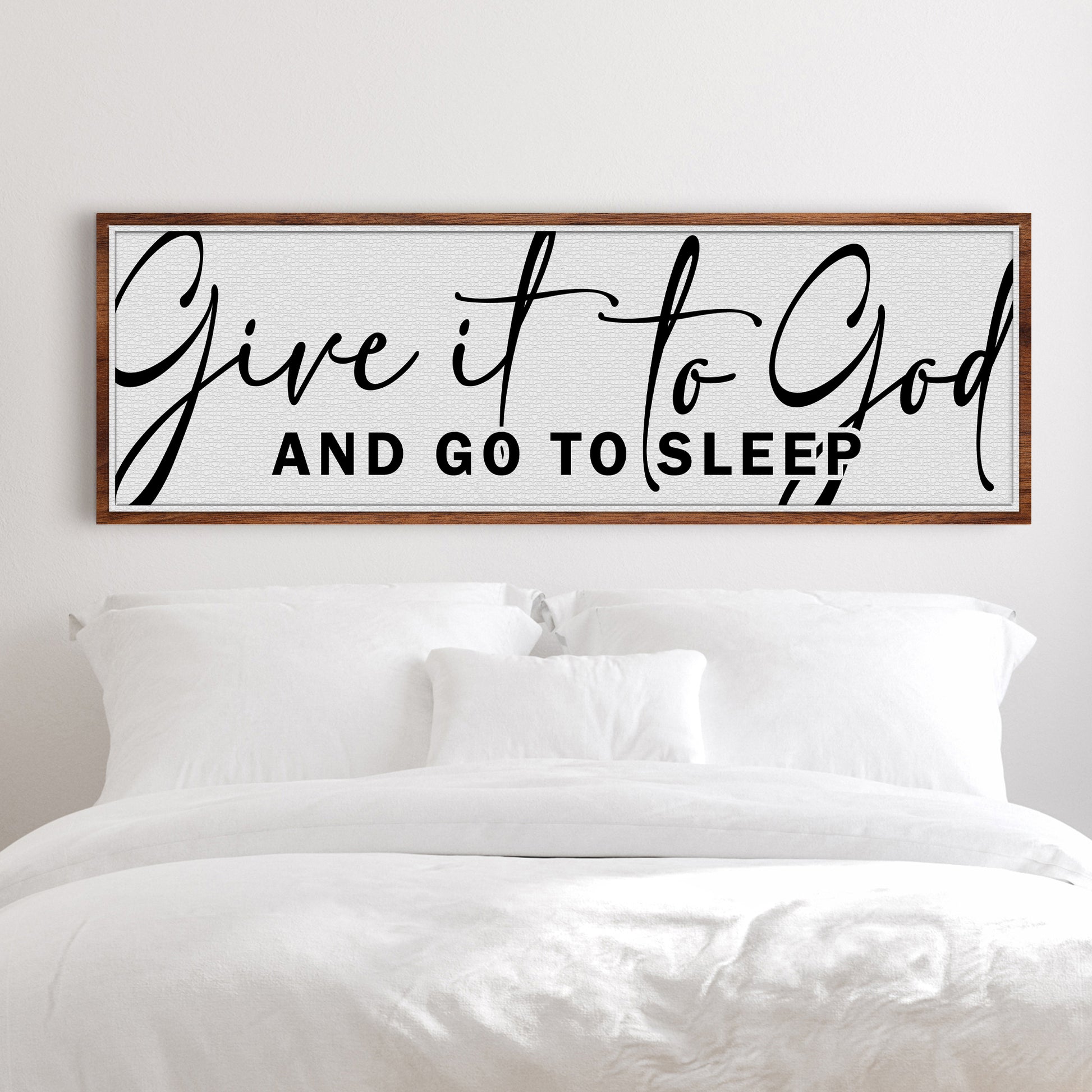 Give It To God And Go To Sleep Sign VIII  - Image by Tailored Canvases