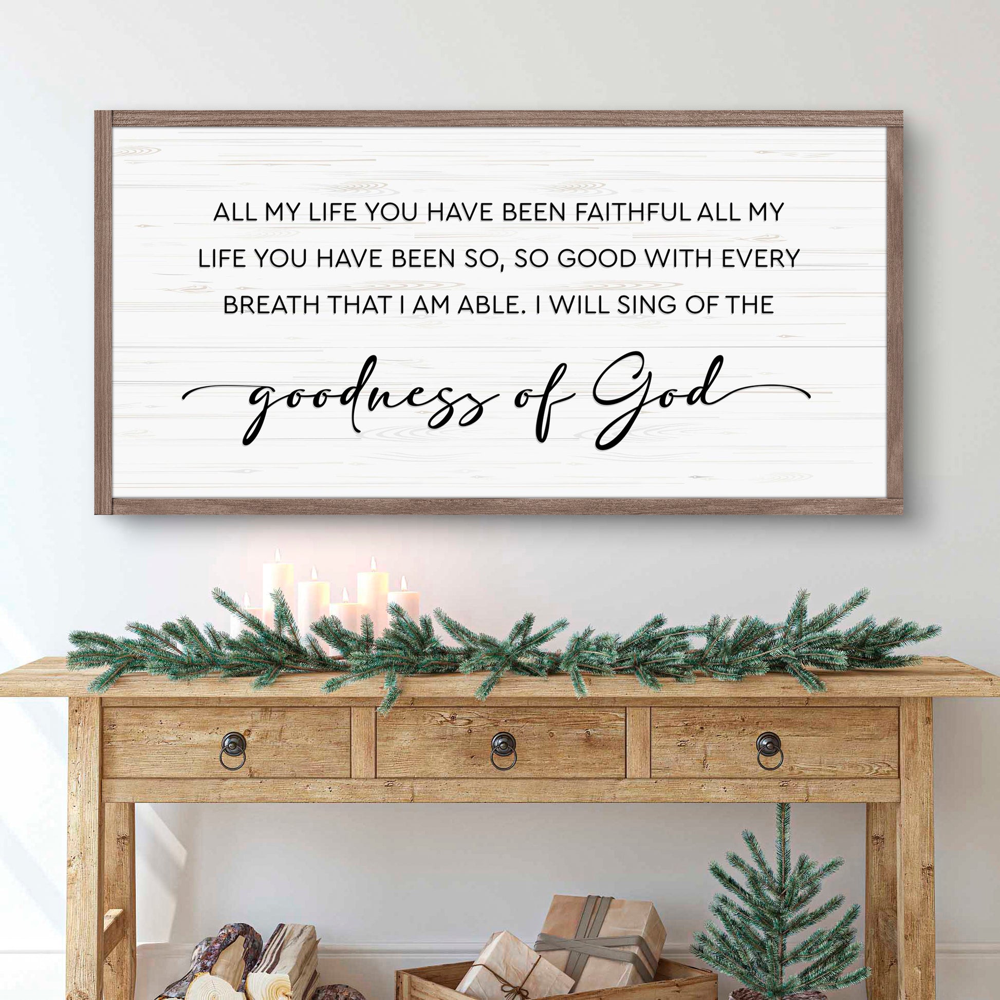 Goodness Of God Faith Sign III