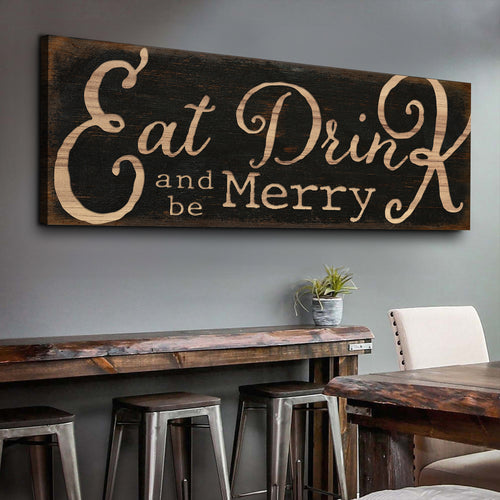 Eat Drink and Be Happy Sign IV
