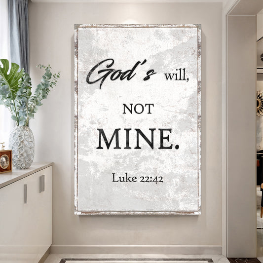 God's Will Not Mine Faith Wall Art