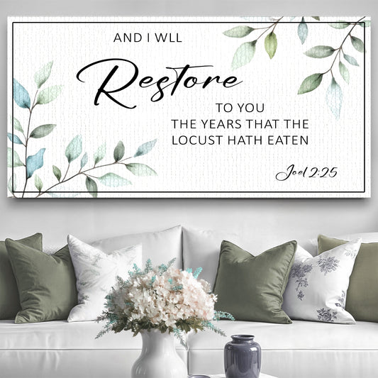 And I Will Restore To You - Joel 2:25 Faith Sign