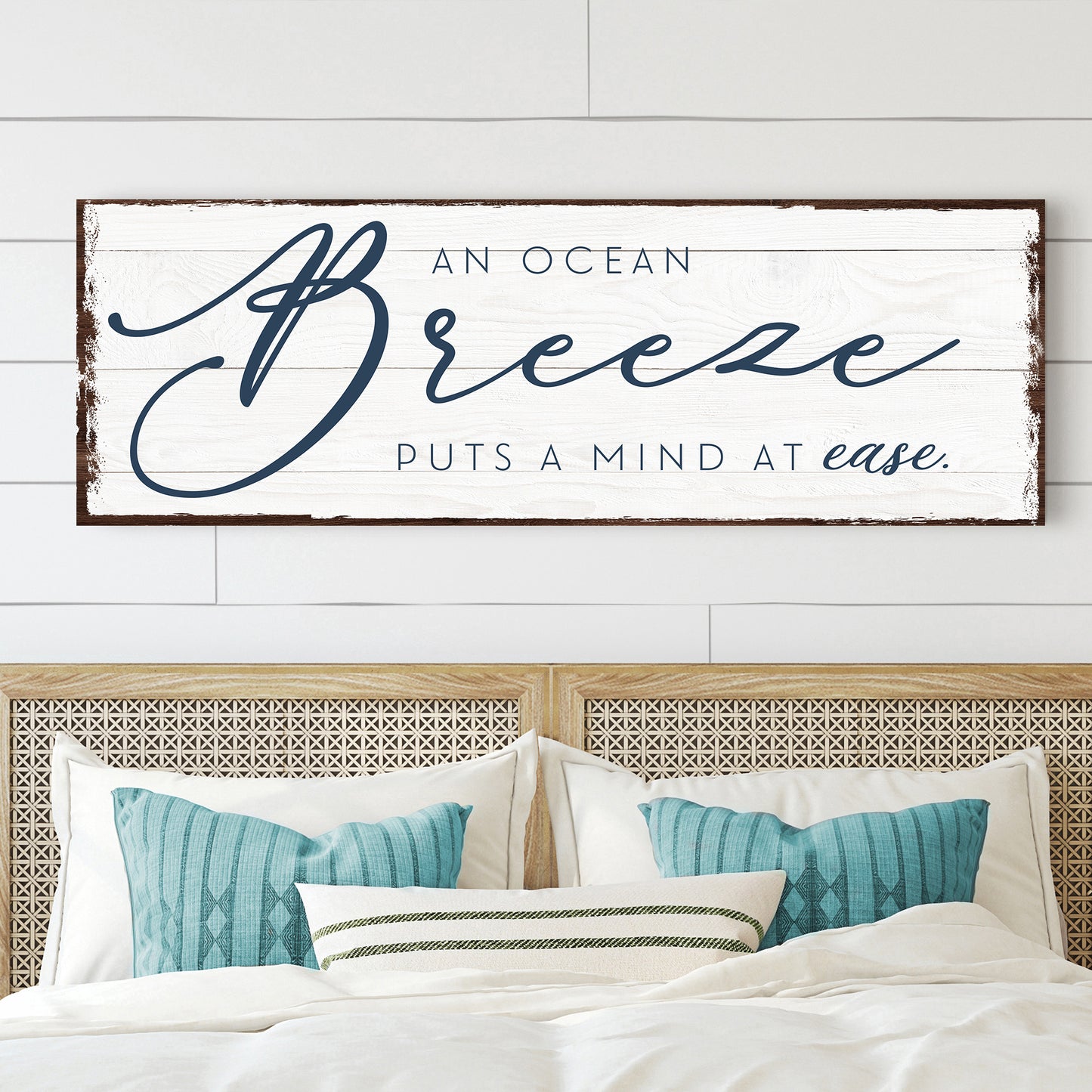 An Ocean Breeze Puts A Mind At Ease Sign