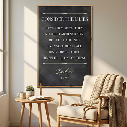 Consider The Lilies - Luke 12:27 Faith Sign