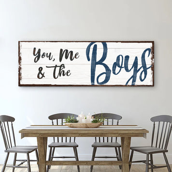 You, Me And The Boys Sign VII