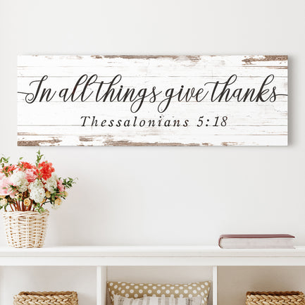 In All Things Give Thanks Thessalonians 5:18 Faith Sign II