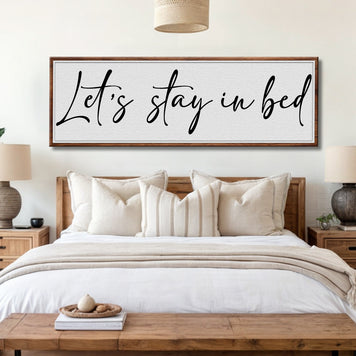 Let's Stay in Bed Bedroom Sign II