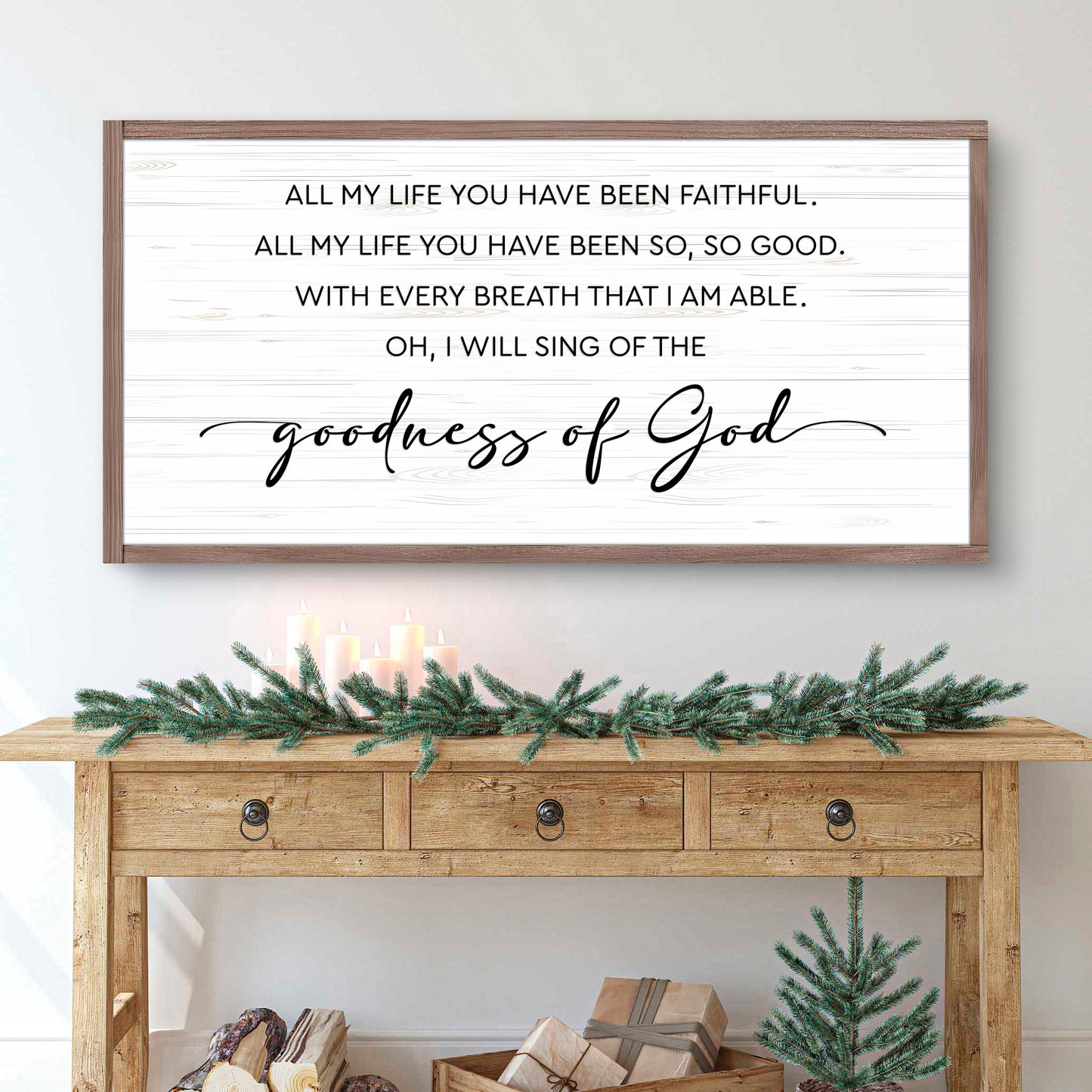 Goodness Of God Faith Sign III