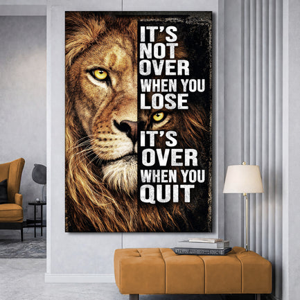 It's Not Over When You Lose Wall Art