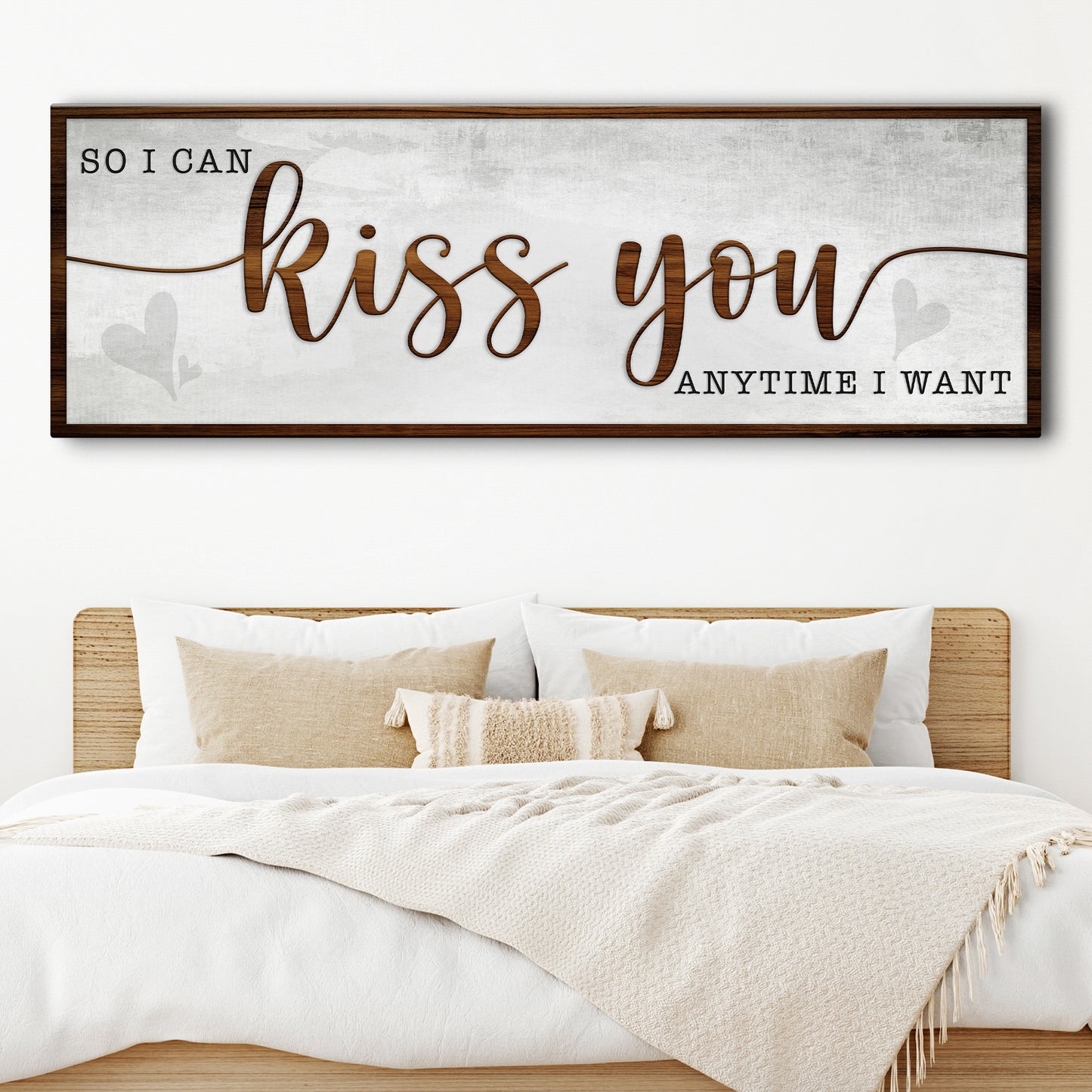 So I Can Kiss You Anytime I Want Bedroom Sign II