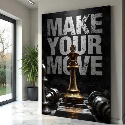 Make Your Move Motivational Wall Sign