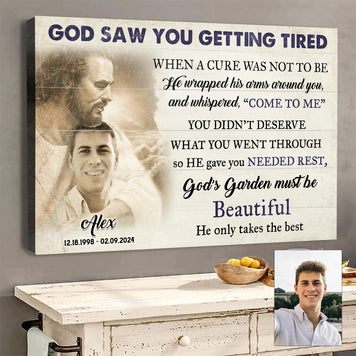 Personalized God Saw You Getting Tired Memorial Sign II