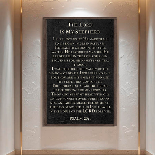 The Lord Is My Shepherd I Shall Not Want Psalm 23:1 Faith Sign VII