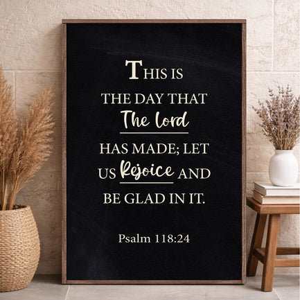 The Lord Has Made - Psalm 118:24 Faith Sign