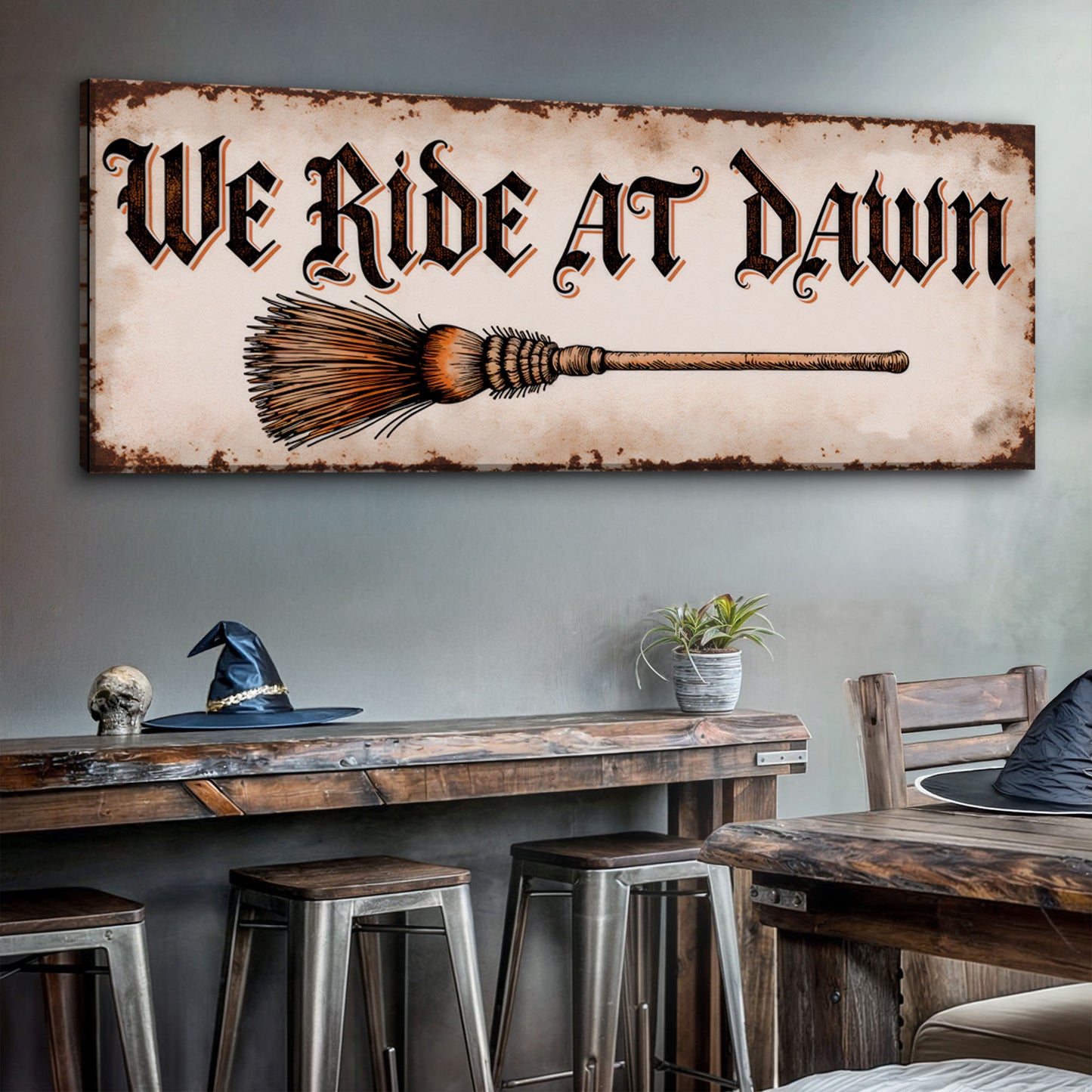 We Ride At Dawn Halloween Wall Sign