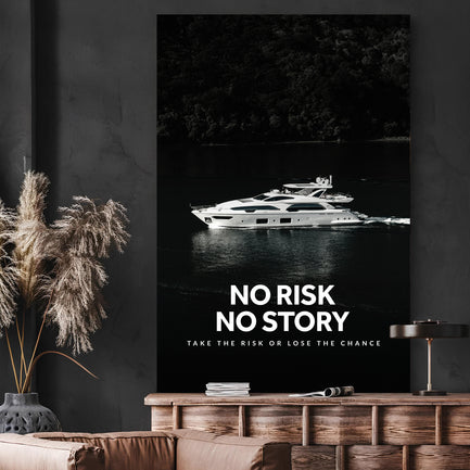 No Risk No Story Wall Sign