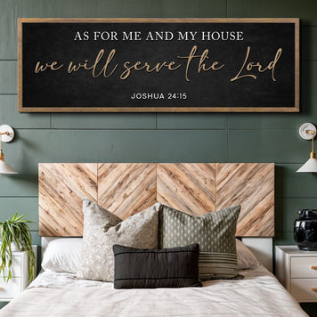 As For Me And My House We Will Serve The Lord Faith Sign III