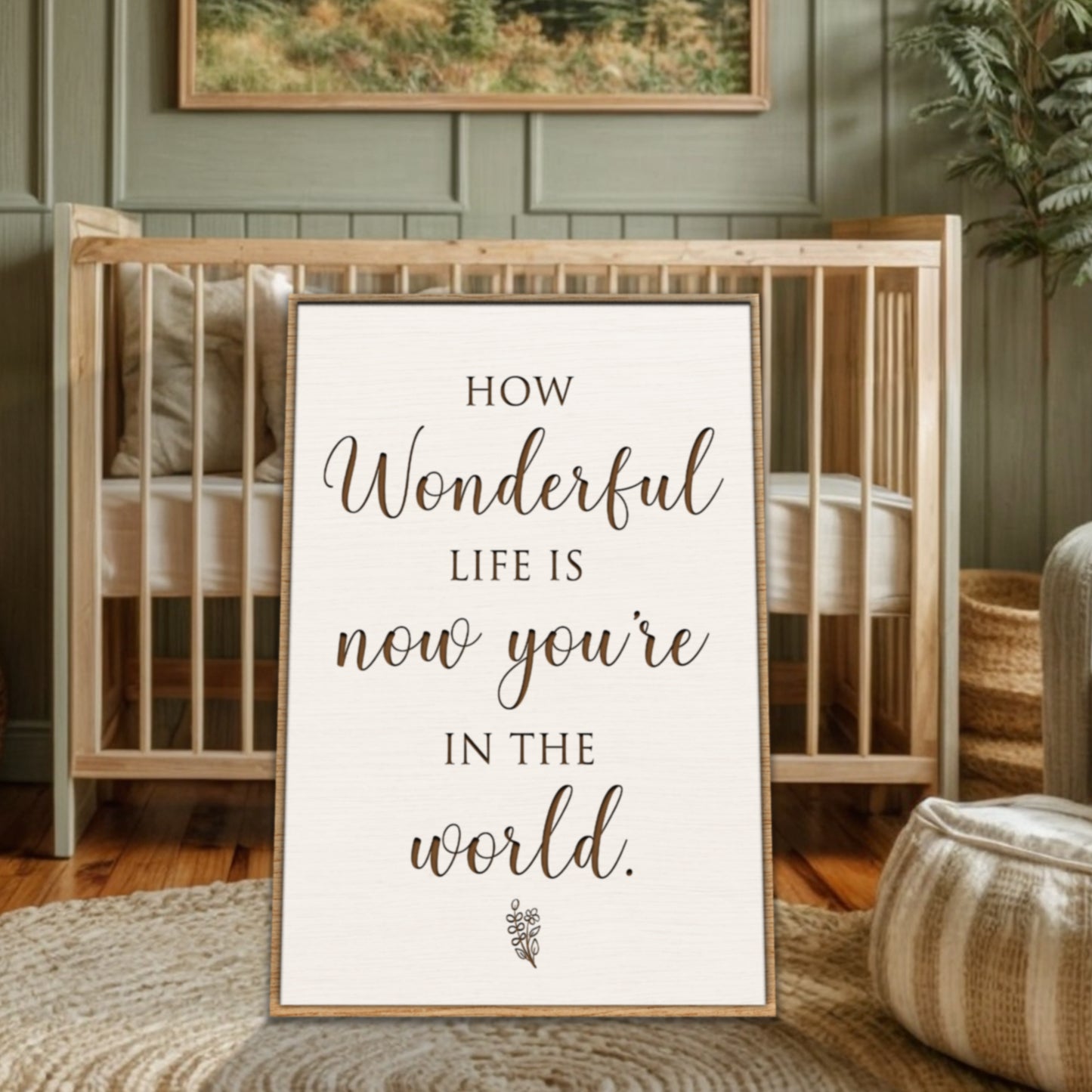 How Wonderful Life Is Nursery Sign II