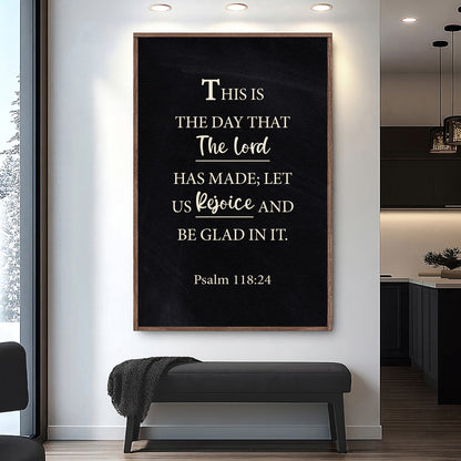The Lord Has Made - Psalm 118:24 Faith Sign