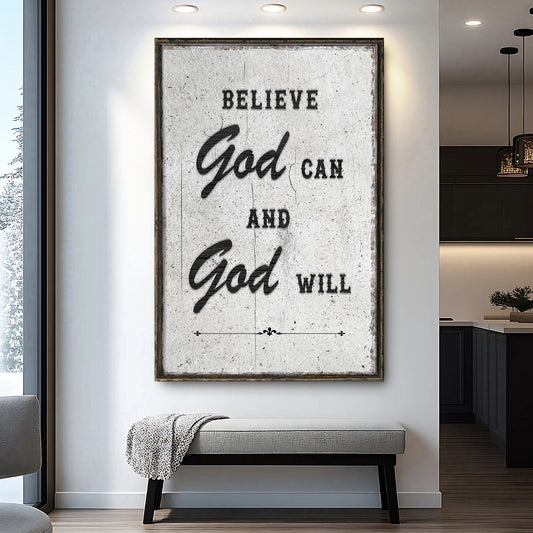 Believe God Can And God Will Faith Wall Art