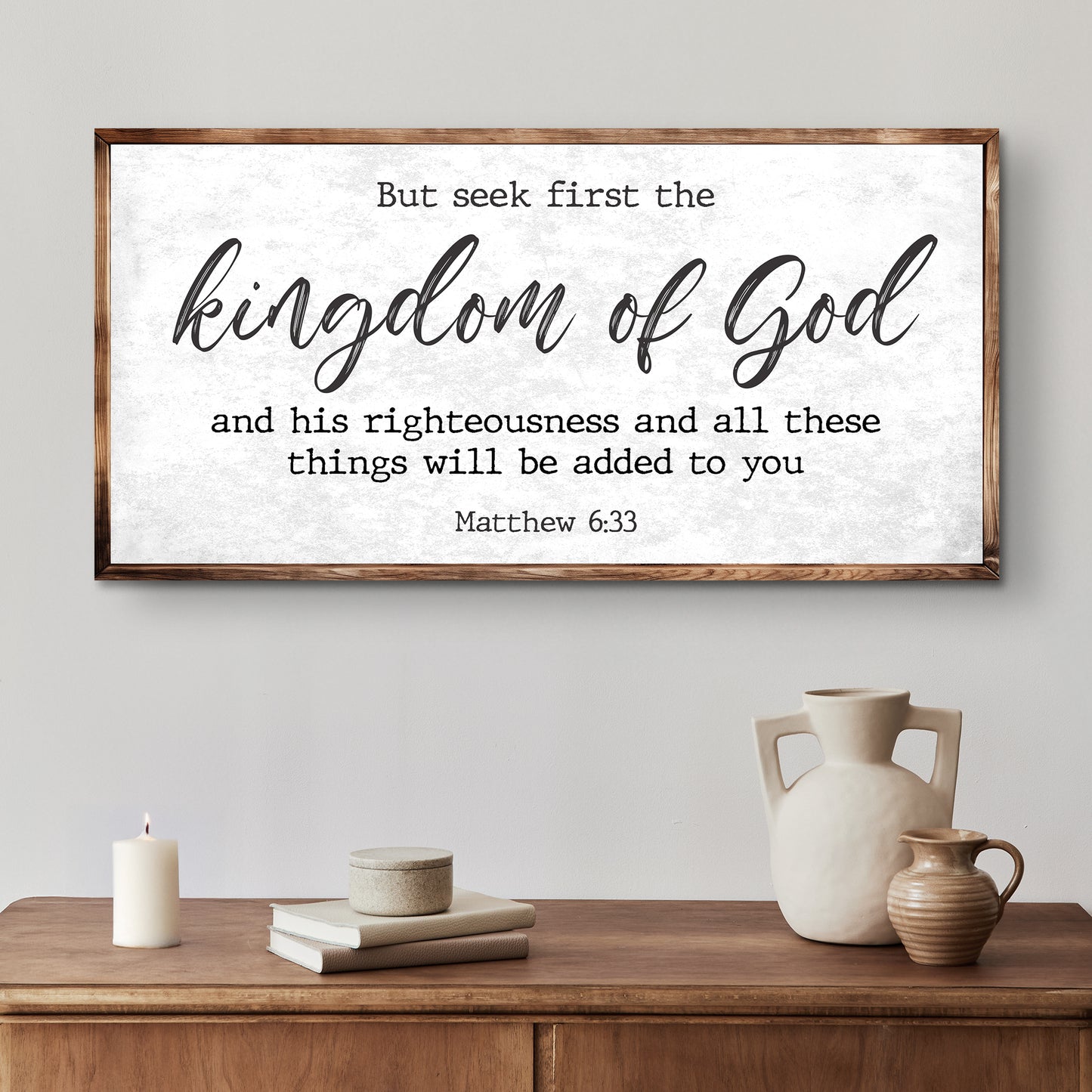 Matthew 6:33 - But Seek the Kingdom of God Faith Sign II