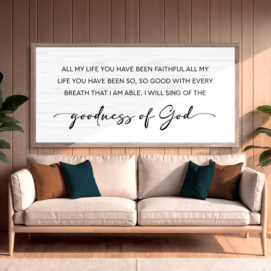 Goodness Of God Faith Sign III