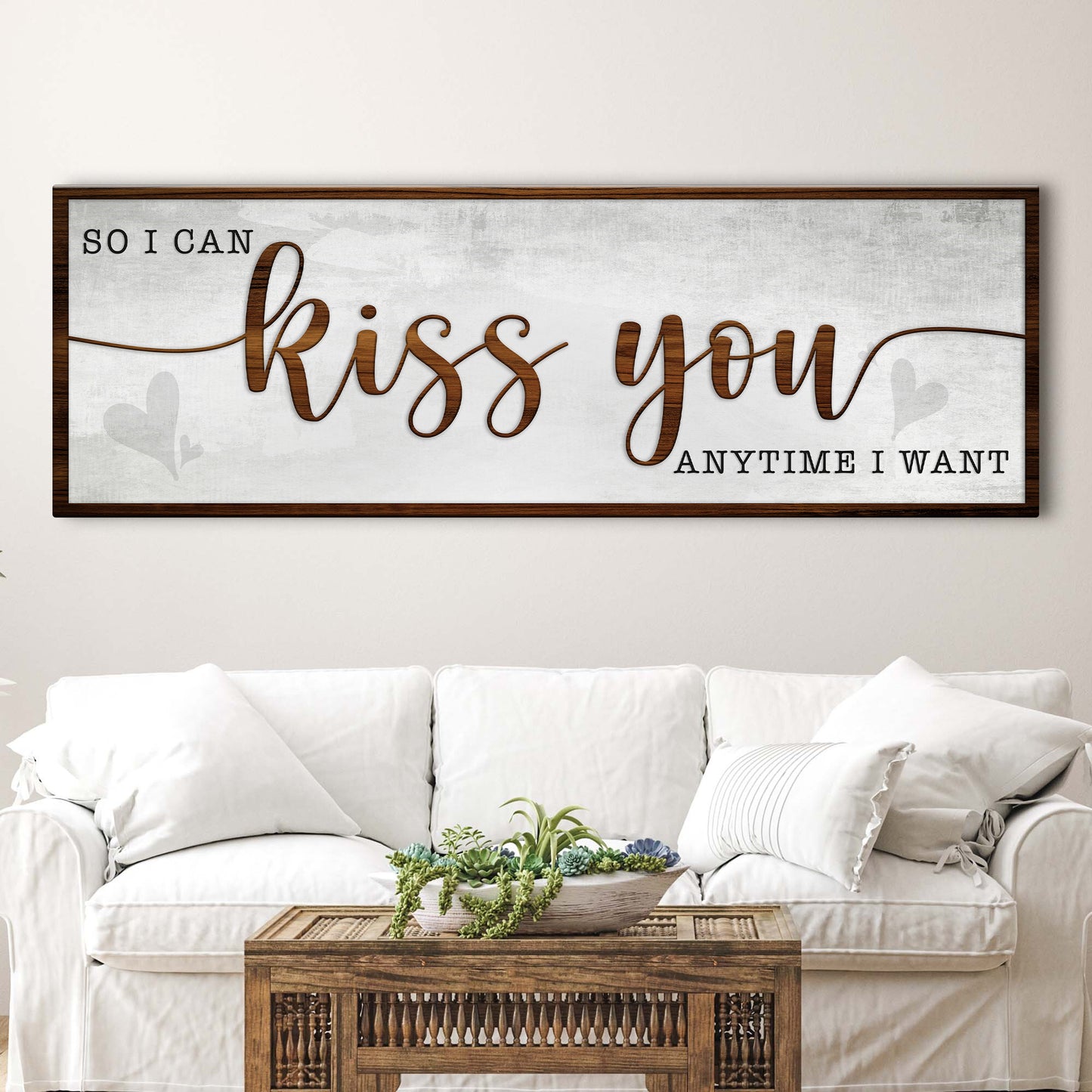 So I Can Kiss You Anytime I Want Bedroom Sign II