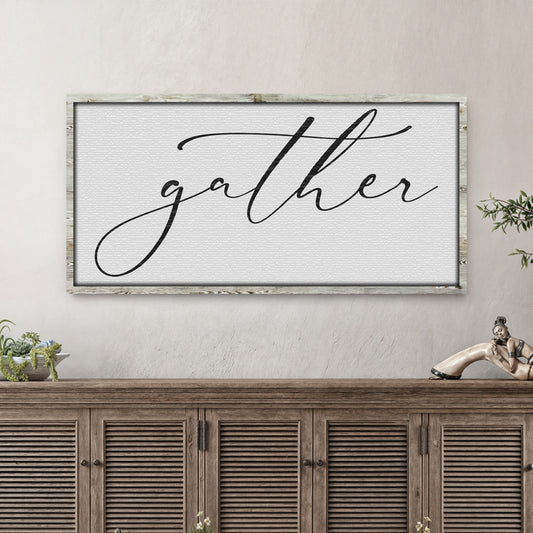Gather Sign III - Image by Tailored Canvases