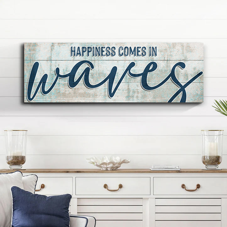 Happiness Comes In Waves Beach Sign