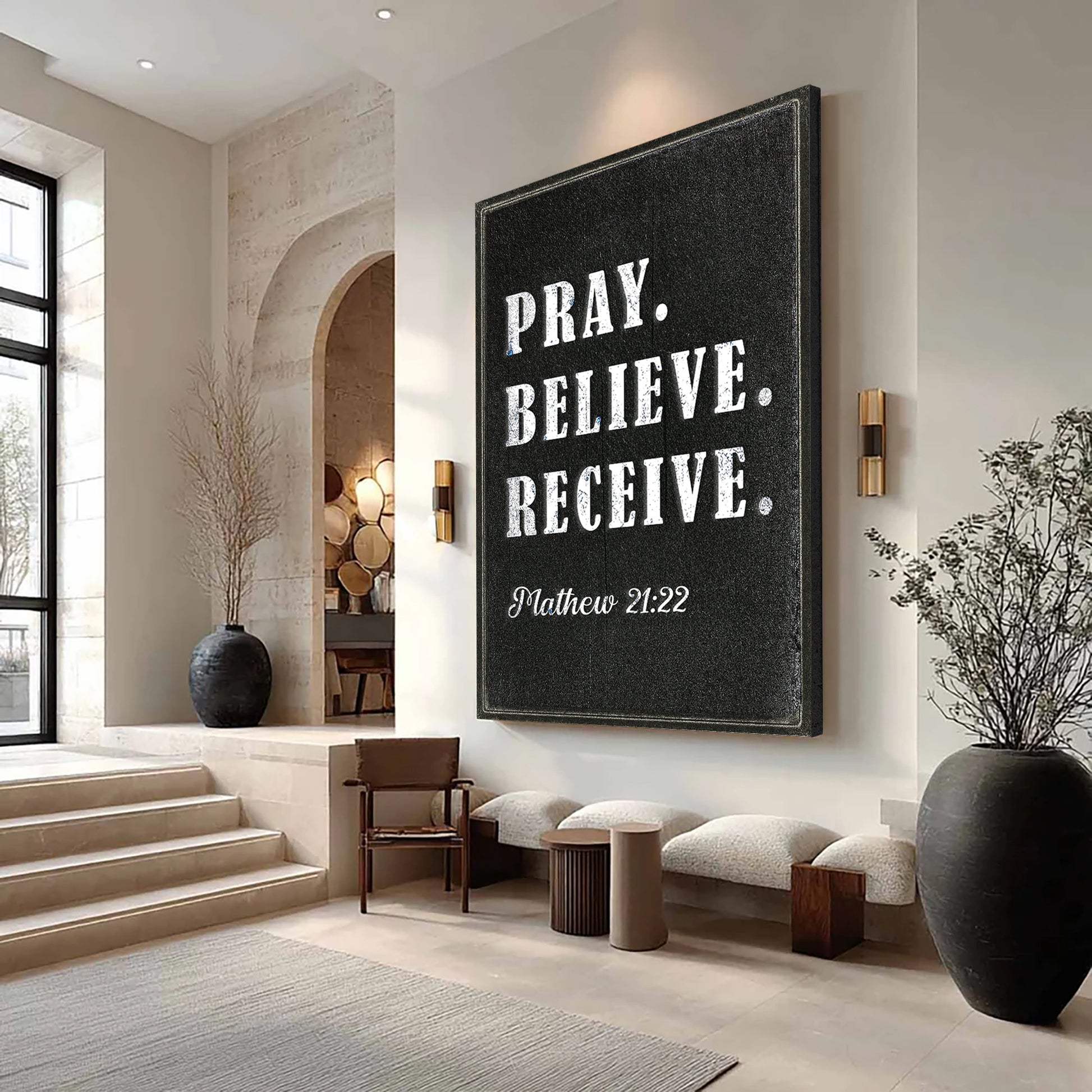 Matthew 21:22 - Pray Believe Receive Faith Sign IV