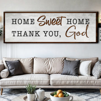 Home Sweet Home Faith Sign