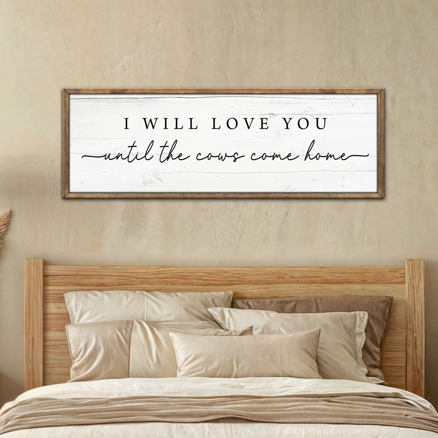 I Will Love You Until The Cows Come Home Cattle Sign