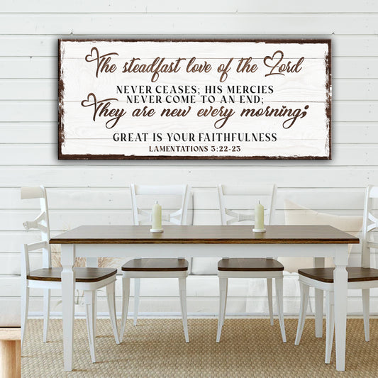 The Steadfast Love Of The Lord Lamentations 3:22-23 Faith Sign III