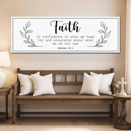 Faith Is Confidence - Hebrews 11:1 Faith Sign